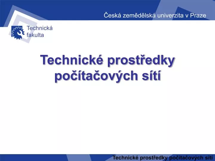 technick prost edky po ta ov ch s t