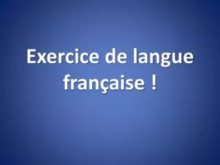 exercice de langue fran aise