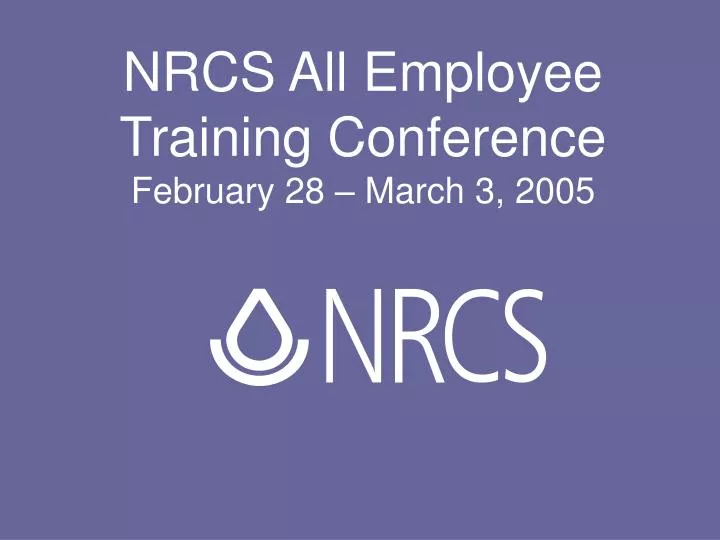 nrcs all employee training conference february 28 march 3 2005
