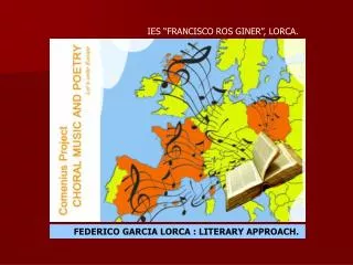 FEDERICO GARCIA LORCA : LITERARY APPROACH.