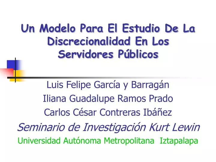 PPT - Un Modelo Para El Estudio De La Discrecionalidad En Los ...