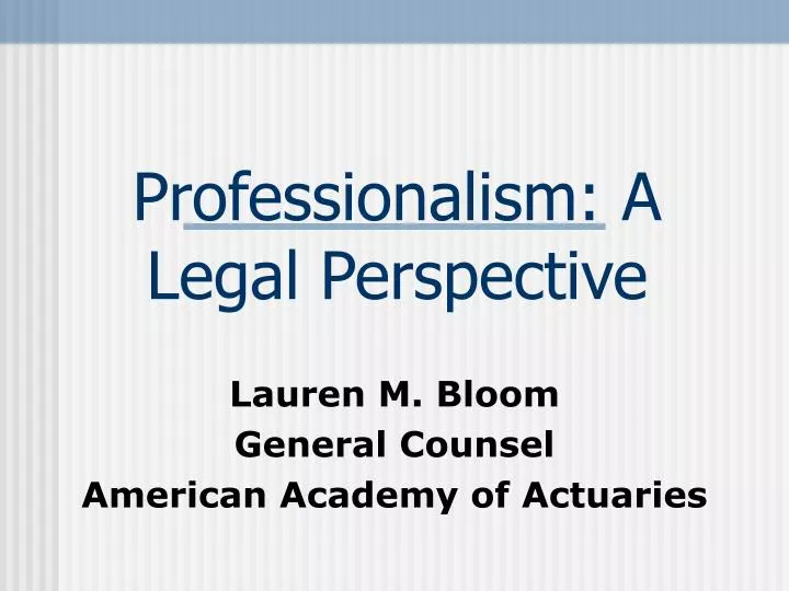 professionalism a legal perspective