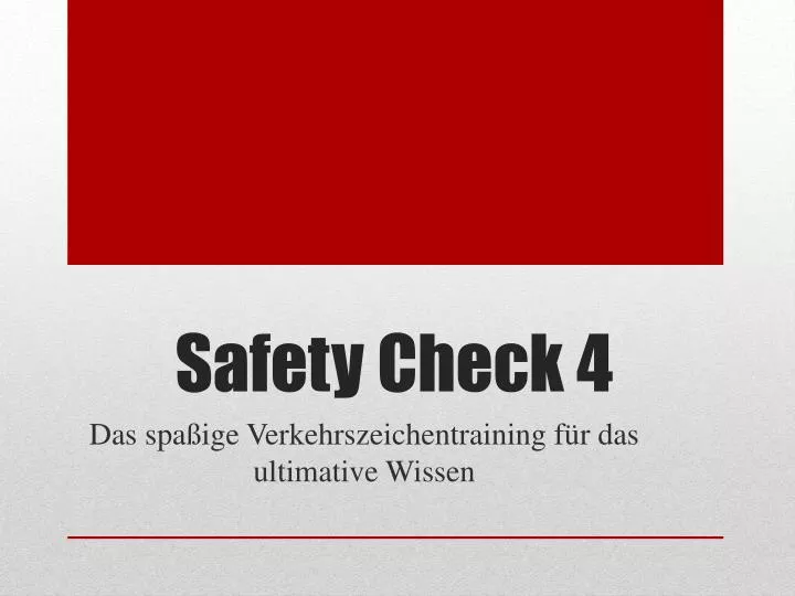 safety check 4