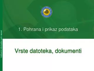 1 pohrana i prikaz podataka