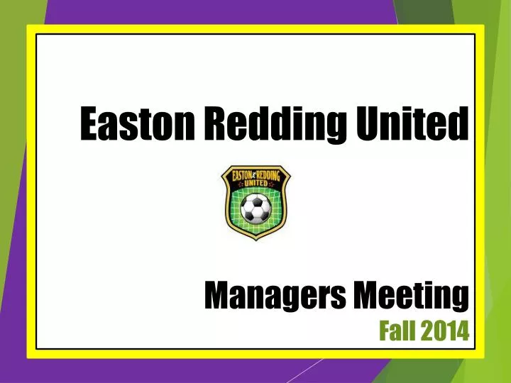 easton redding united managers meeting fall 2014