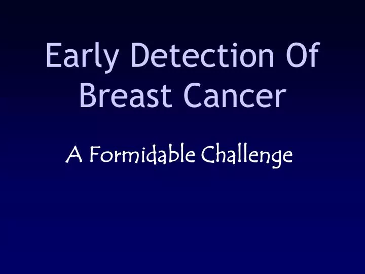early detection of breast cancer