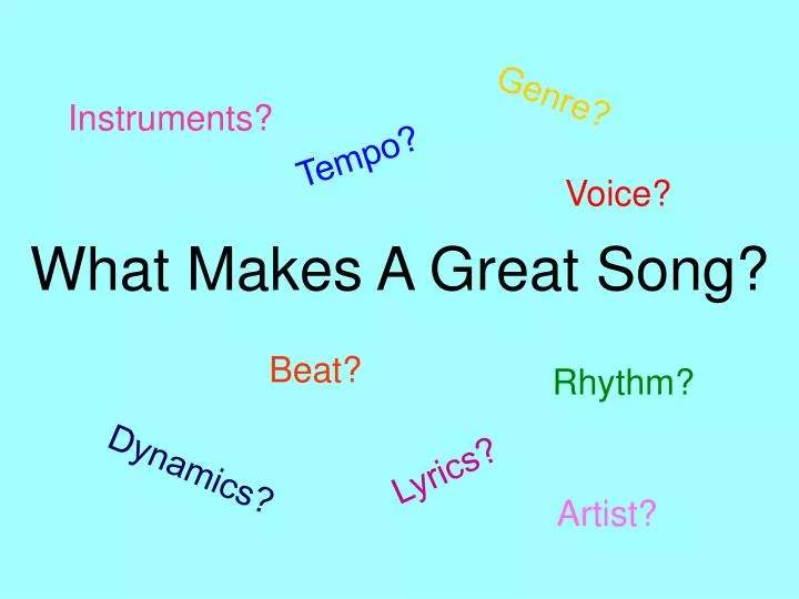 what makes a great song