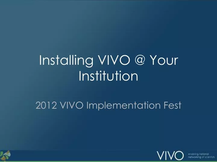 installing vivo @ your institution