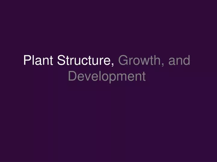 plant structure growth and development