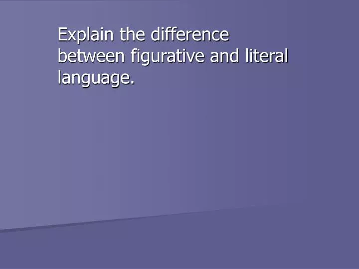 explain the difference between figurative and literal language