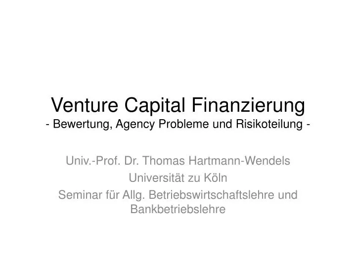 venture capital finanzierung bewertung agency probleme und risikoteilung