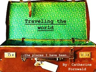 Traveling the world