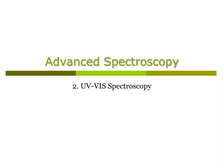 advanced spectroscopy