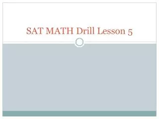 sat math drill lesson 5