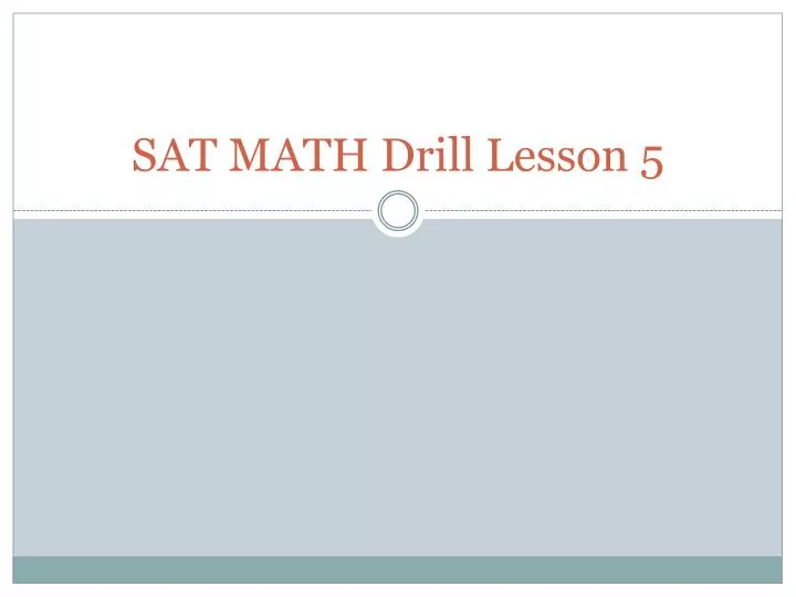 sat math drill lesson 5