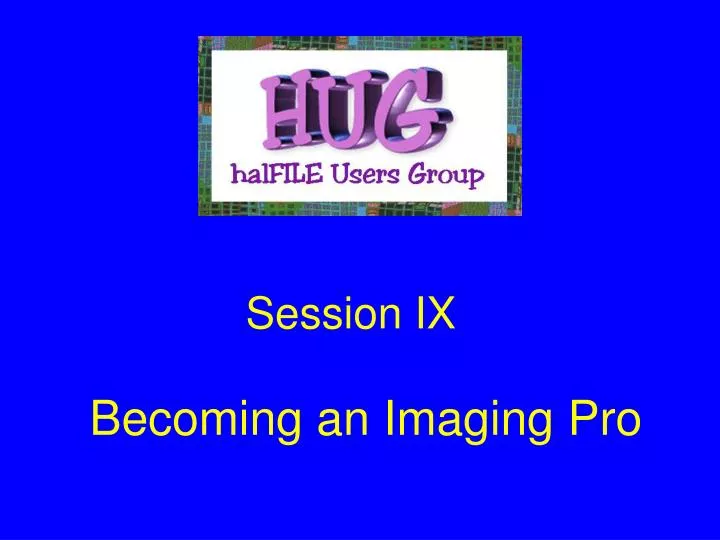 becoming an imaging pro