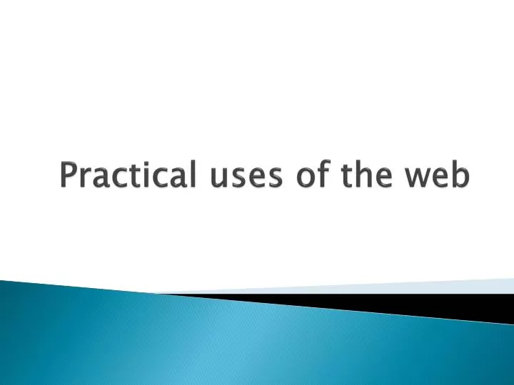 practical uses of the web