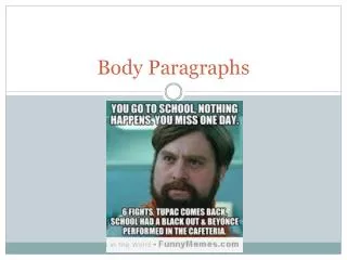 Body Paragraphs