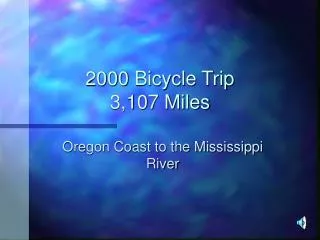 2000 Bicycle Trip 3,107 Miles