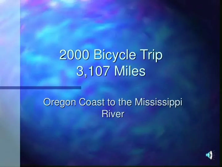 2000 bicycle trip 3 107 miles