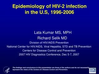 Epidemiology of HIV-2 infection in the U.S, 1996-2006