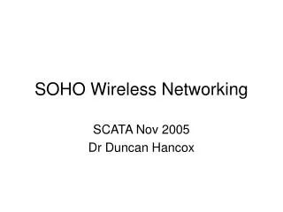 SOHO Wireless Networking