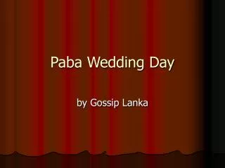 Paba Wedding Day