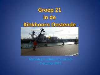 groep 21 in de kinkhoorn oostende