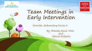 Team Meetings in Early Intervention