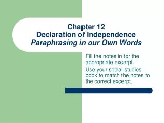 Chapter 12 Declaration of Independence Paraphrasing in our Own Words