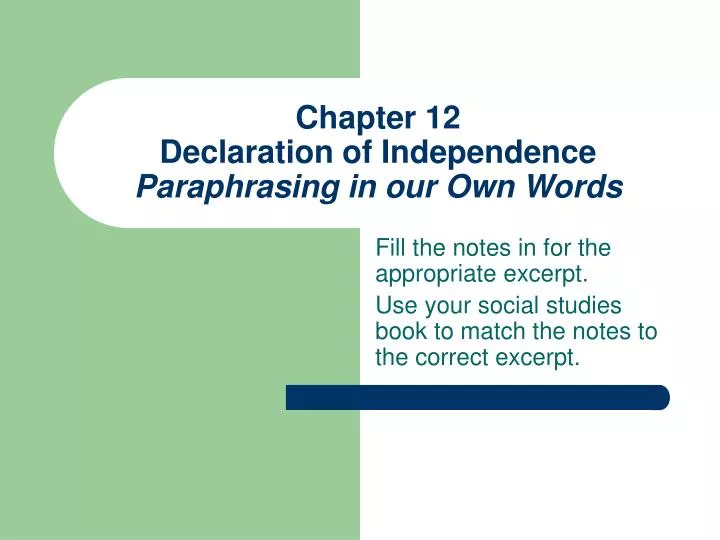 chapter 12 declaration of independence paraphrasing in our own words