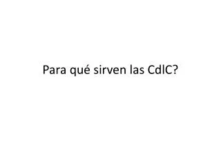 para qu sirven las cdlc