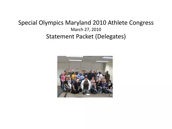 special olympics maryland 2010 athlete congress march 27 2010 statement packet delegates