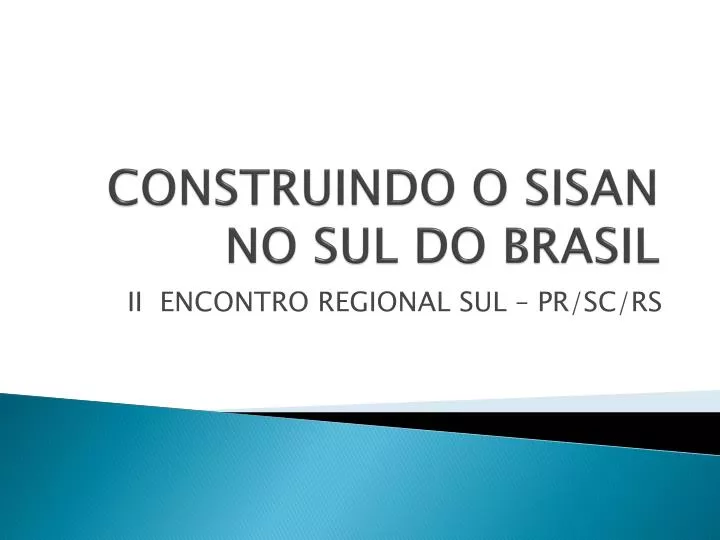 construindo o sisan no sul do brasil