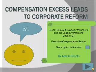 COMPENSATION EXCESS LEADS TO CORPORATE REFORM