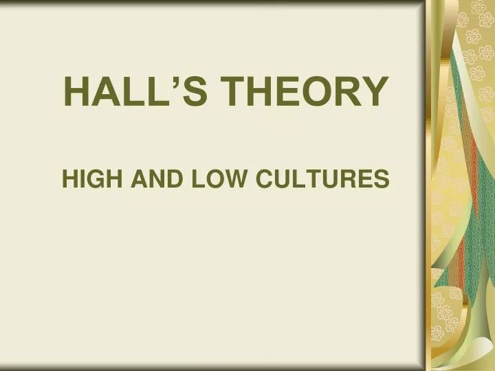 hall s theory high and low cultures