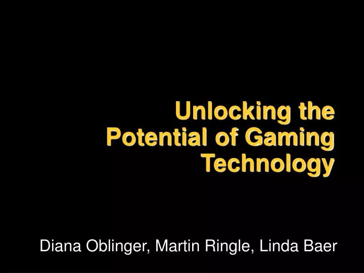 unlocking the potential of gaming technology