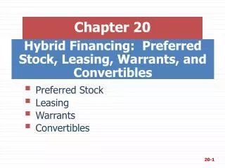 Hybrid Financing: Preferred Stock, Leasing, Warrants, and Convertibles