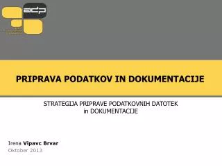 priprava podatkov in dokumentacije