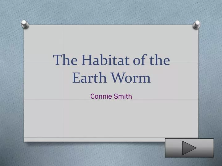 the habitat of the earth worm
