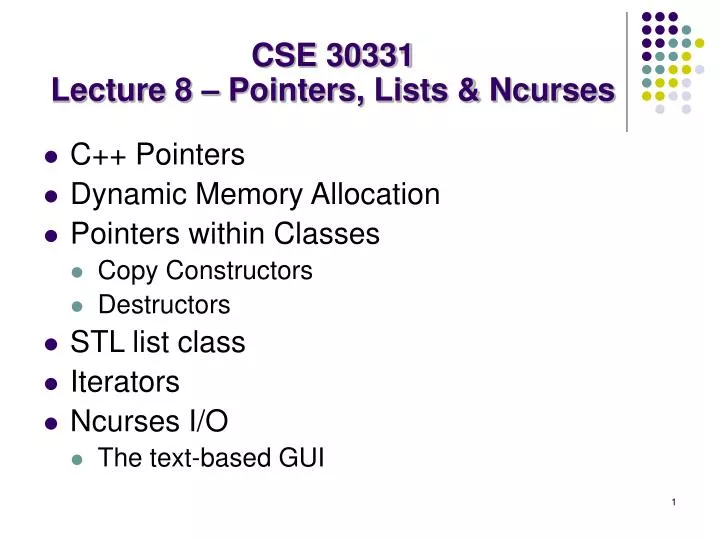 cse 30331 lecture 8 pointers lists ncurses
