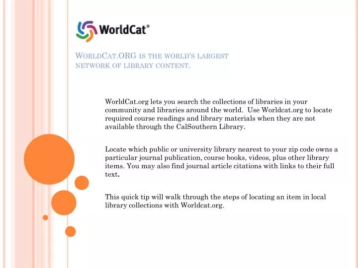 worldcat org is the world s largest network of library content