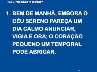 162 vigiar e orar