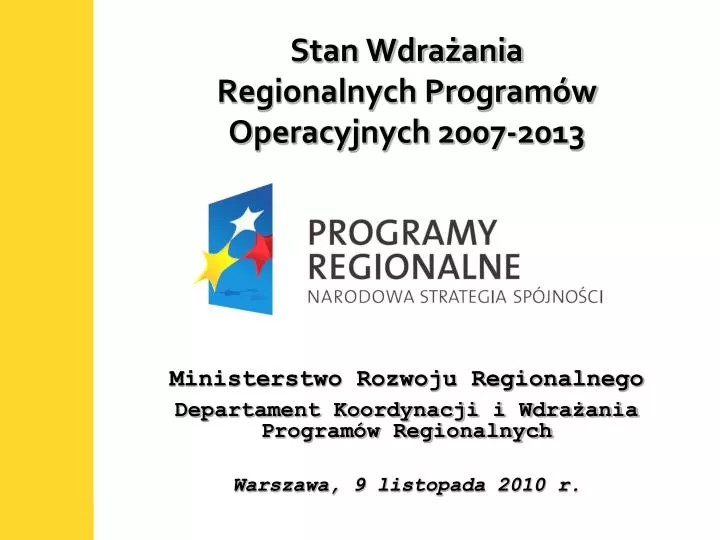 stan wdra ania regionalnych program w operacyjnych 2007 2013