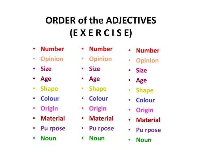 order of the adjectives e x e r c i s e