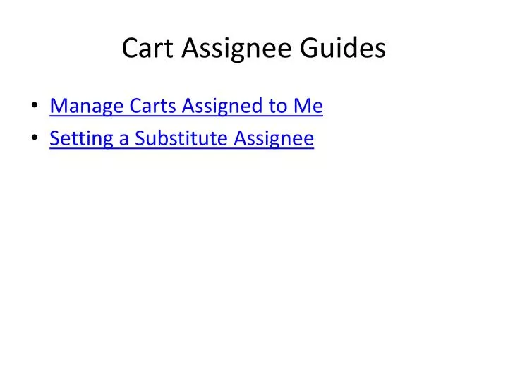 cart assignee guides