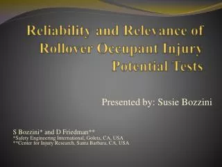Reliability and Relevance of Rollover Occupant Injury Potential Tests