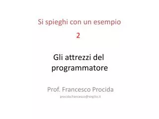 gli attrezzi del programmatore