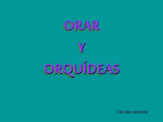 orar y orqu deas
