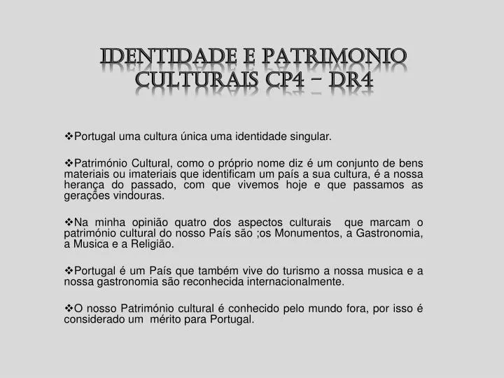 identidade e patrimonio culturais cp4 dr4